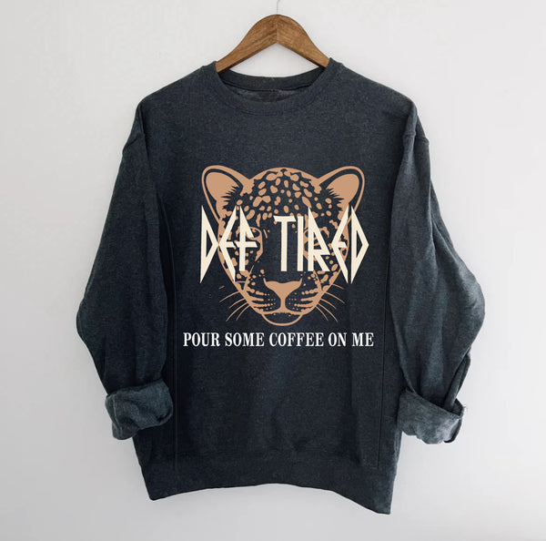 Pre-Sale Pour Some Coffee On Me Nursing Sweatshirt