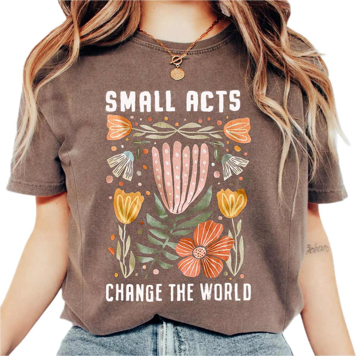 Small Acts Change the World Nursing T-Shirt